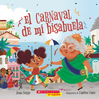El carnaval de mi bisabuela (Bisa's Carnaval) 1338798197 Book Cover