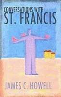 Conversations with Saint Francis 0687650496 Book Cover