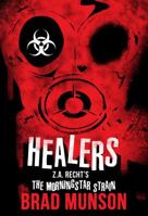 Healers: A Morningstar Strain Novel 1618686496 Book Cover