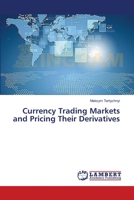 Currency Trading Markets and Pricing Their Derivatives 3659545554 Book Cover