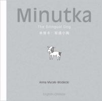 Minutka: The Bilingual Dog (Spanish-English) 1840595094 Book Cover