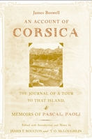 The Journal of a Tour to Corsica/Memoirs of Pascal Paoli 1451002211 Book Cover