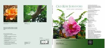 Old Rose Survivors Wild And Untamed - A Special Edition Of Rosa Mundi 0983385114 Book Cover