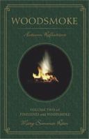 Woodsmoke: Autumn Reflections (Vol. 2) 1571743731 Book Cover