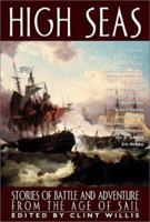 High Seas: Stories of Battle and Adventure From the Age of the Sail (Adrenaline