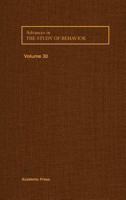 Advances in the Study of Behavior, Volume 30 0120045303 Book Cover