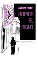 Rapina al night (Racconti Noir) 1718144571 Book Cover