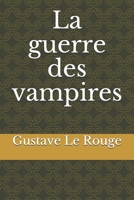 La Guerre Des Vampires 1534702180 Book Cover