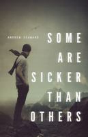 Some Are Sicker Than Others 0615624502 Book Cover