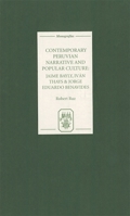 Contemporary Peruvian Narrative and Popular Culture: Jaime Bayly, Iván Thays and Jorge Eduardo Benavides (Monografías A) 1855661101 Book Cover