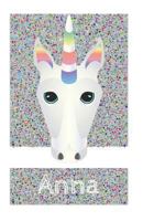 Anna's Unicorn Notebook 1796813532 Book Cover