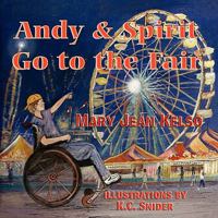 Andy and Spirit Go to the Fair 1935137034 Book Cover