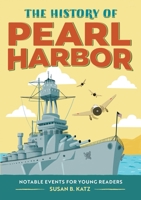 The History of Pearl Harbor: A World War II Book for New Readers 1648769101 Book Cover