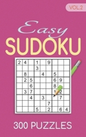 Easy Sudoku 300 Puzzles Vol.2: Sudoku for adults easy book B08XS7CDDC Book Cover