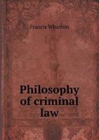 Philosophy of Criminal Law 1248864778 Book Cover