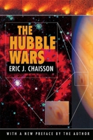 The Hubble Wars: Astrophysics Meets Astropolitics in the Two-Billion-Dollar Struggle Over the Hubble Space Telescope 0674412559 Book Cover