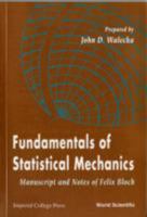 Fundamentals of Statistical Mechanics: Manuscript and Notes of Felix Bloch 9810244207 Book Cover