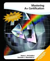 Mastering A+ Certification 013099460X Book Cover