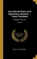 Les Nuits de Paris Ou Le Spectateur Nocturne Tome 5 2011900719 Book Cover