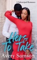 Hers to Take B0BGK1P1F5 Book Cover