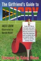 The Girlfriend's Guide to Rugby 0620395419 Book Cover