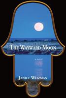 The Wayward Moon 1592871011 Book Cover