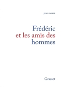 Frédéric et les amis des hommes 2246496616 Book Cover