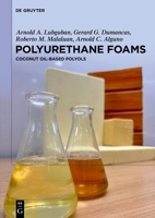 Polyurethane Foams: Coconut Oil-Based Polyols 3111632644 Book Cover