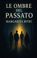 Le ombre del passato B0G13B6V2M Book Cover