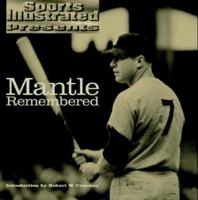 Mantle Remembered (Sports Illustrated Presents) 0446520624 Book Cover