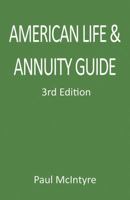 American Life & Annuity Guide 1478762667 Book Cover