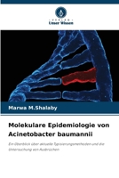 Molekulare Epidemiologie von Acinetobacter baumannii (German Edition) 6209931960 Book Cover