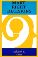 Make Right Decisions B0BLR1WSSN Book Cover