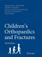 Children's Orthopaedics and Fractures 1848826109 Book Cover