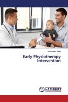 Early Physiotherapy Intervention 6139986648 Book Cover