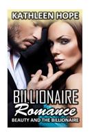 Billionaire Romance : Beauty and the Billionaire 1530442591 Book Cover