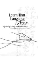 Learn That Language Now 1481829890 Book Cover