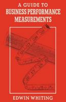 A Guide to Business Performance Measurements 1349074748 Book Cover