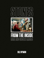 Stones from the Inside: Rare and Unseen Images 1788840690 Book Cover