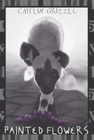 Painted Flowers B08Z5LSYZV Book Cover