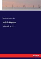 Judith Wynne: A Novel: 3 3337046665 Book Cover