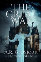 Peterson Estate 4: The Great War 1089225288 Book Cover