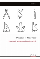 Outcomes of Rhinoplasty: Functional, Aesthetic and Quality-of-Life 9999321739 Book Cover