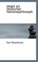 Hegel als Deutscher Nationalphilosoph 1016498071 Book Cover