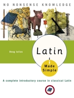 Latin Made Simple: A complete introductory course in Classical Latin (Made Simple (Broadway Books)) B000H1ZVW4 Book Cover