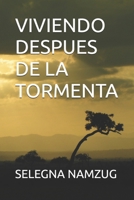 VIVIENDO DESPUES DE LA TORMENTA (Spanish Edition) B0F488LZBQ Book Cover