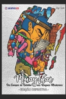 Muaythai: Dos Campos de Batalha aos Ringues Modernos: Edição Definitiva 2025 (Portuguese Edition) B0GMXJ5CPD Book Cover