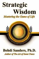 Strategic Wisdom: Mastering the Game of Life 1937884309 Book Cover