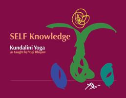 Self Knowledge: Kundalini Yoga as Taught by Yogi Bhajan 1934532029 Book Cover