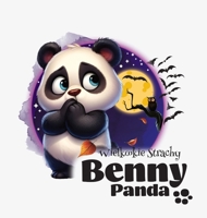 Panda Benny - Wielkookie Strachy 8397162445 Book Cover